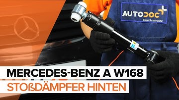 Wie MERCEDES-BENZ A W168 Stoßdämpfer hinten wechseln TUTORIAL | AUTODOC