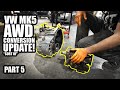 MK5 AWD Conversion Update. Pt 5.