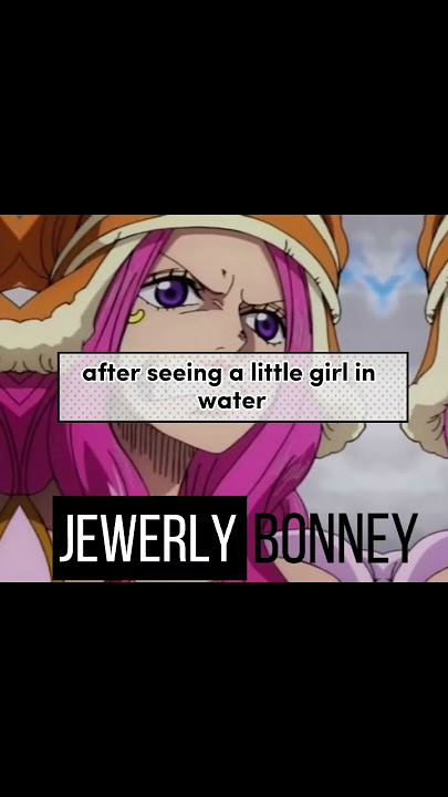 Jewerly Bonney's Real Identity 😢😳