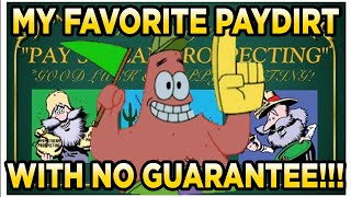 PaystreakProspecting.com 4lb BOGO Elite Bag Gold Paydirt Review #274