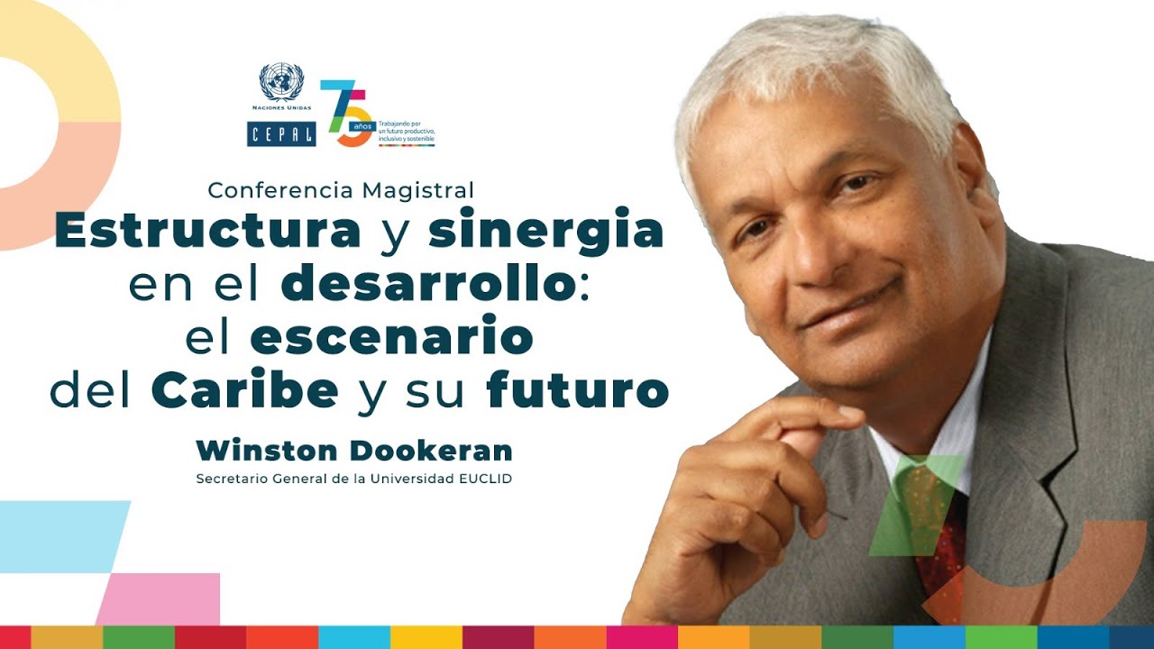 COMUNICADO DE PRENSA    En conferencia en la CEPAL, Winston Dookeran aboga por que el Caribe 