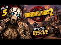 Into The Rescue…Borderlands 2 Part 5