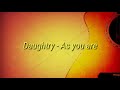 Daughtry - As you are (lyrics)