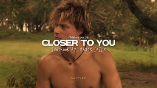 Jungkook Ft. Major Lazer - Closer To You Türkçe Çeviri Outer Banks - Jj Maybank