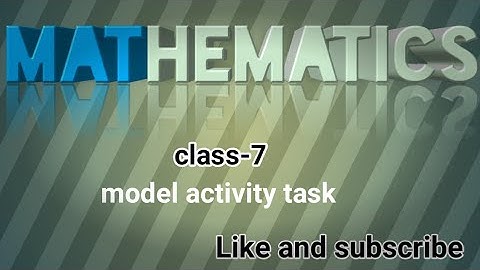 Model activity task, math, class-7