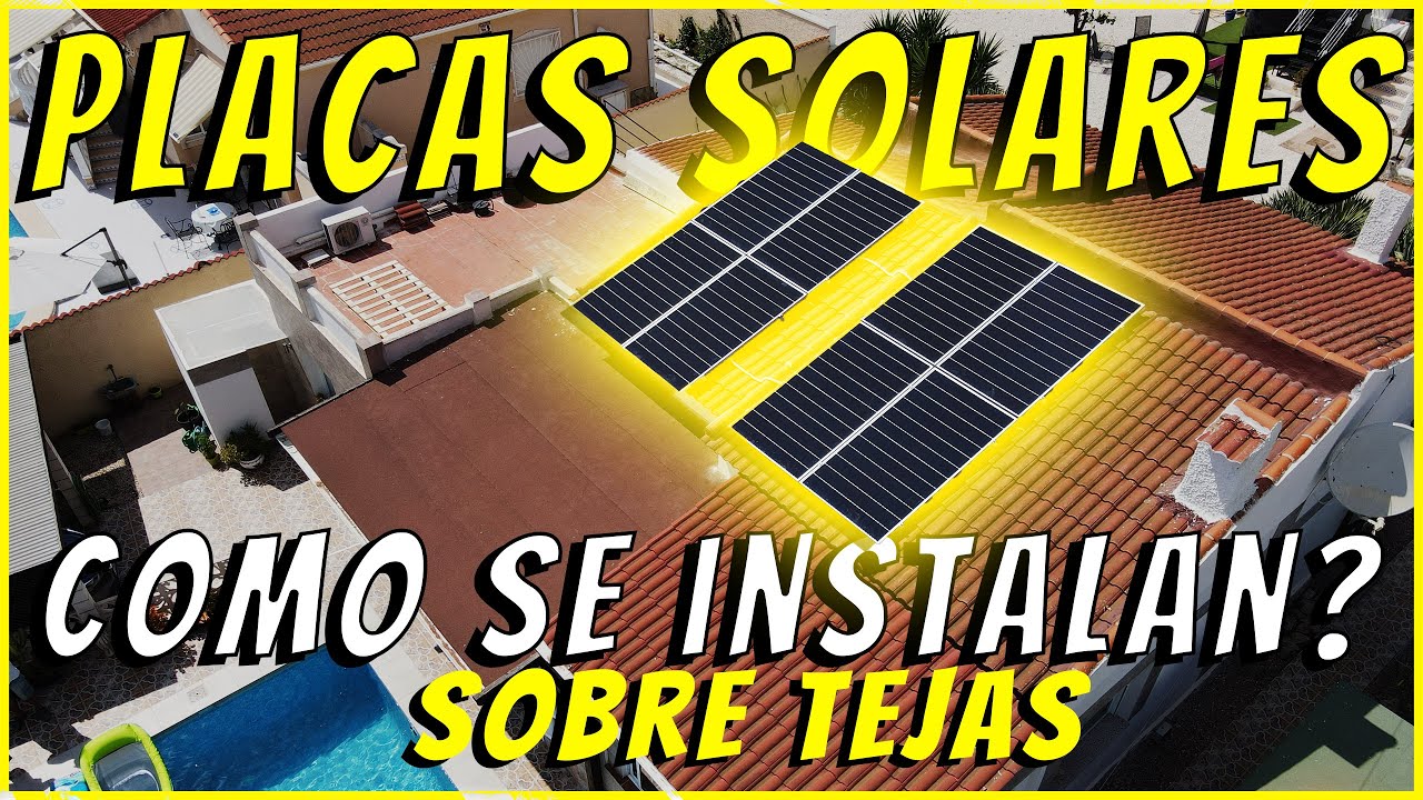 COMO INSTALAR PLACAS SOLARES sobre tejado de tejas? ACOPLANAR / Video de INSTALACION Completo