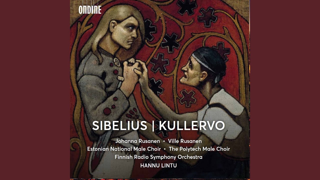 Kullervo, Op. 7: III. Kullervo and His Sister
