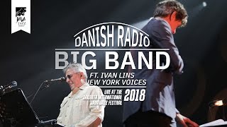 DR Big Band Ft. Ivan Lins & NYV "Velas Içadas" Live at Java Jazz Festival 2018