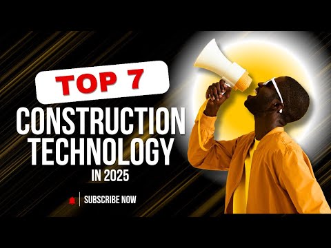 7 CONSTRUCTION TECHNOLOGY THAT HAVE REACHED A NEW LEVEL - YouTube