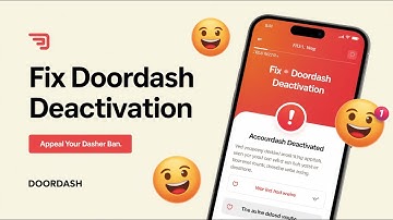 How to Fix a Deactivated DoorDash Account (Appeal Process Explained)