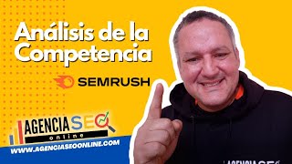 Analisis de la Competencia con SEMrush