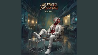 No Stress Just Good Vibes