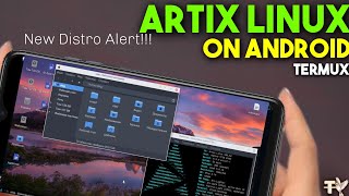 New Distro Alert Artix Linux On Android Using Termux Proot-Distro