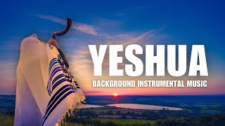 YESHUA | SHOFAR | BACKGROUND INSTRUMENTAL MUSIC