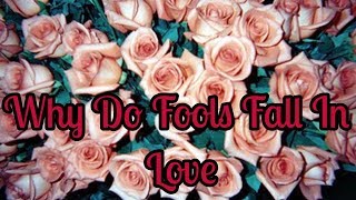 Download Lagu Why Do Fools Fall In Love