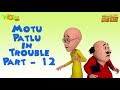 Motu patlu in trouble  compilation part 12  as seen on nickelodeon