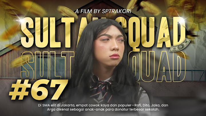 [DRAMA] SULTAN SQUAD EPS 67
