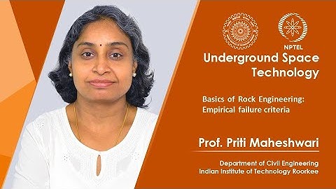 Lecture 8: Basics of Rock Engineering: Empirical failure criteria