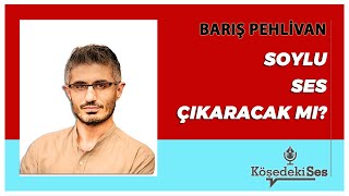 Bariş Pehli̇van - Soylu Ses Çıkaracak Mı? Sesli Köşe Yazısı Dinle 