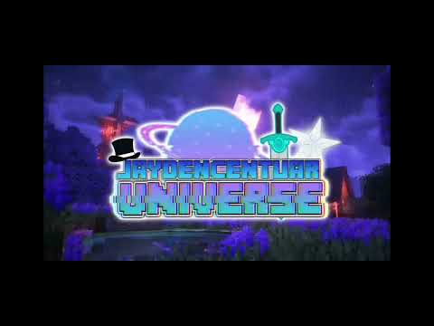 JaydenCentuar's Universe || Intro!