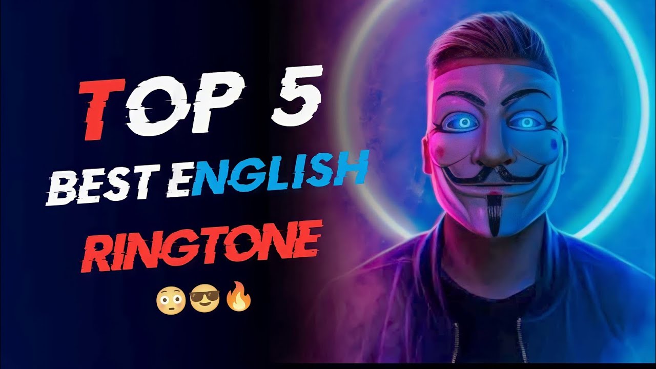 Top 5 Best English Background Music Top 5 Best English Ringtone Top 5 Best English Background Music Top 5 Best English Ringtone