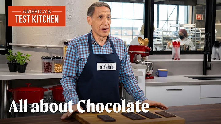 Expert's Guide to Chocolate | America's Test Kitchen (S24 E16)