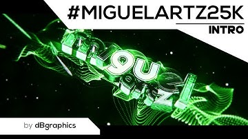 Intro Contest Entry • #MiguelArtz25k \\ by dBgraphics [BEST? OMG]