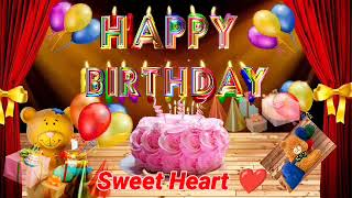 Happy Birthday Sweet Heart || Happy Birthday name song #happybirthday #wishes #happybirthdaysong