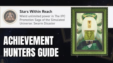 Stars Within Reach - v1.3 SU Swarm Disaster Hidden Achievement Guide