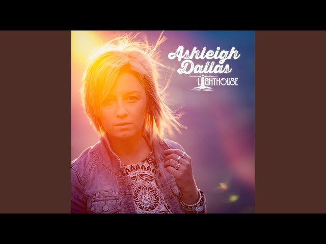 Ashleigh Dallas - My Heart