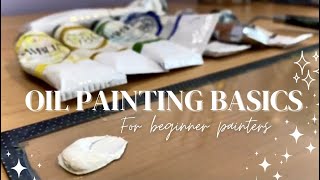 Oil Painting Basics For Beginner Painters!