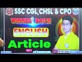 ARTICLE CLASS 3 FOR SSC GD, CGL,MTS,CHSL, ODISHA POLICE CONSTABLE,SI,RI AMIN...