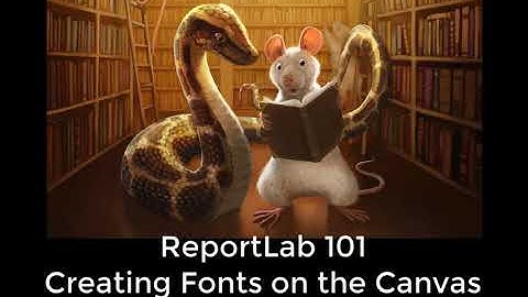 ReportLab 101 - Creating Fonts on the Canvas
