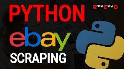 web scraper Ebay Using Python.