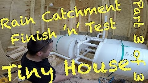 Tiny House - Rain Catchment System - Finish 