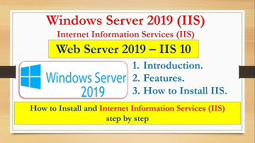 Web Server 2019 – IIS 10 on Server 2019- Introduction, Features, How to Install - 01