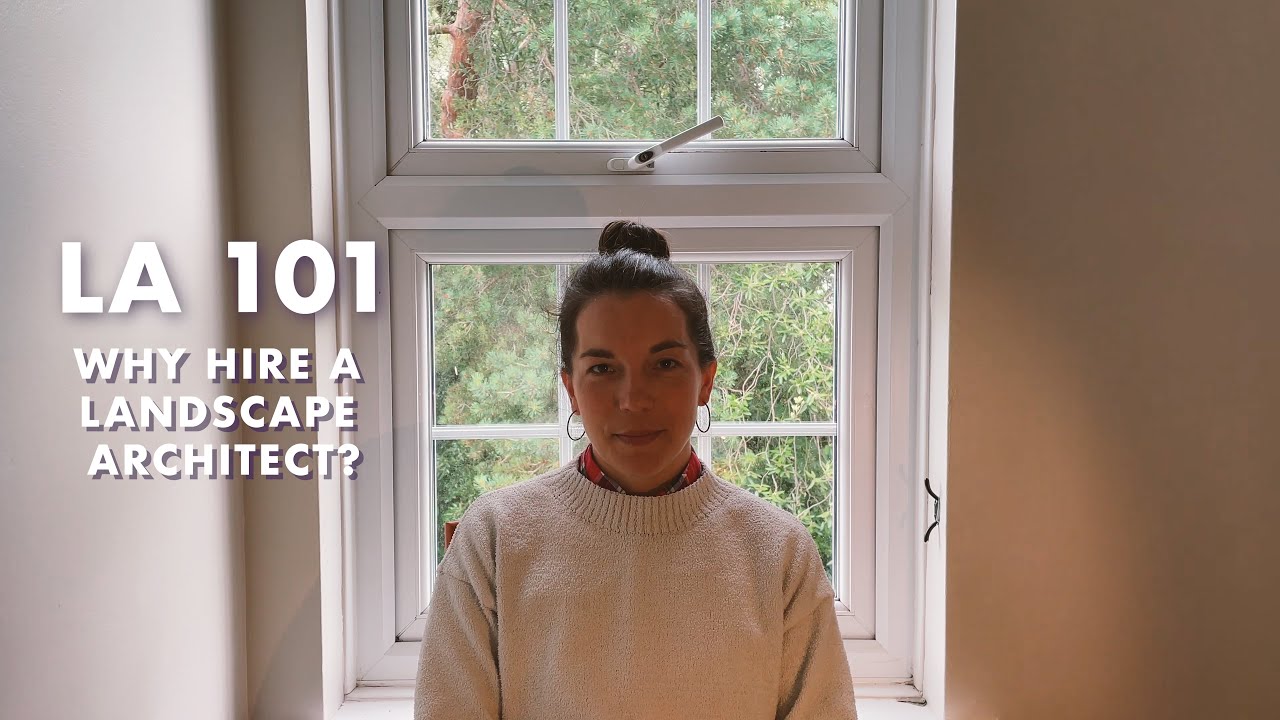 Episode 3 Why Hire a Landscape Architect? YouTube