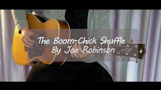 The Boom-Chick Shuffle (Joe Robinson) • Fingerstyle Guitar