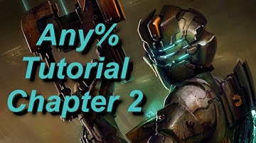 Dead Space 2 Any% Beginner Tutorial Chapter 2