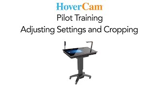 Pilot Training: Adjusting Settings and Cropping