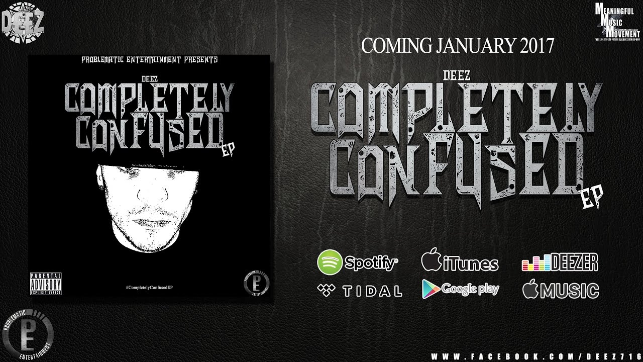 DeeZ - Completely Confused EP - Coming January 2017