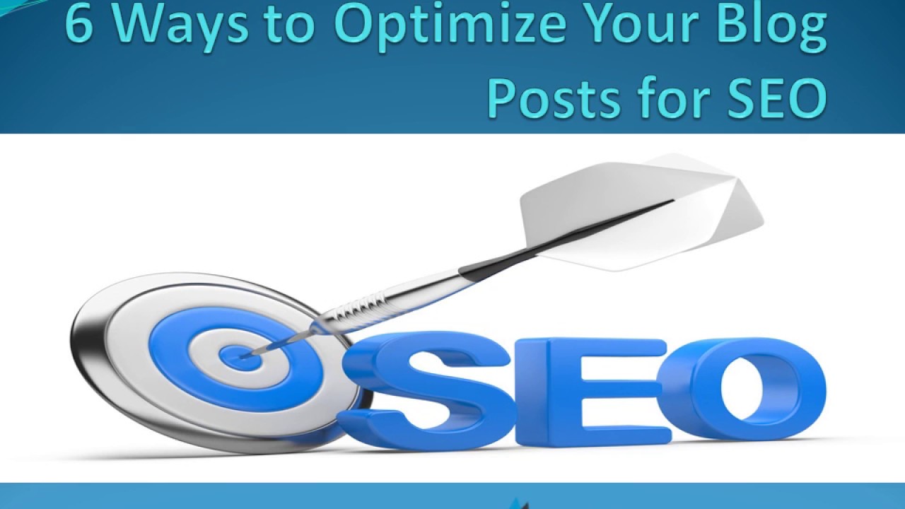 6 Ways to Optimize Your Blog Posts for SEO