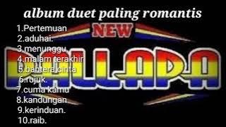 New pallapa kumpulan Duet paling romantis