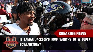 Is Lamar Jackson's MVP Worthy of a Super Bowl Victory? । USA TODAY NEWS