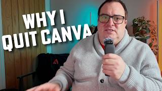 I Quit Canva. Here’s Why