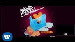 Wale f. Rihanna - Bad (Remix) [Official Audio]  - Durasi: 3:59. 