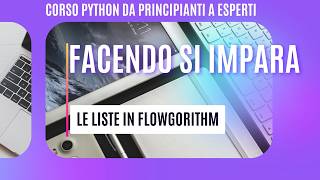 22 CORSO PROGRAMMAZIONE Rappresentazione di una lista in flowgorithm