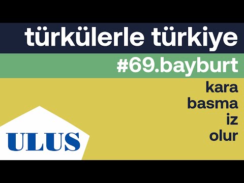 TTK - Kara Basma İz Olur | Bayburt Türküleri