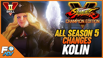 Kolin SFV Season 5 Changes + VSkill 2 Breakdown - Street Fighter V Champion Edition