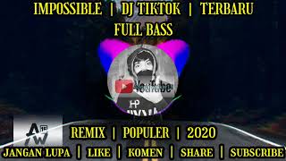 Impossible Dj Tiktok  Dj Terbaru Dan Terpopuler 2020  Remix  Bass Play Sekarang